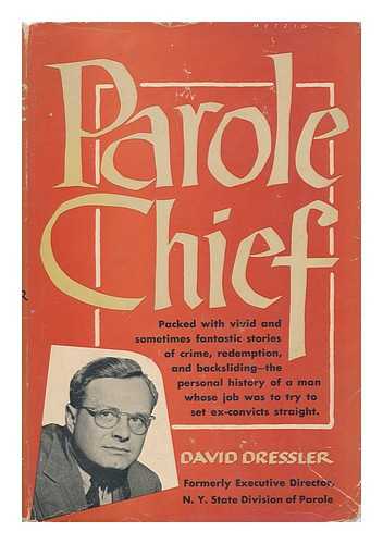 DRESSLER, DAVID - Parole Chief