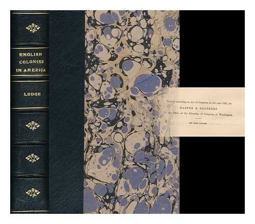 LODGE, HENRY CABOT (1850-1924) - A Short History of the English Colonies in America