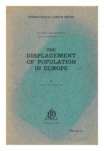 KULISCHER, EUGENE MICHEL (1881-) - The Displacement of Population in Europe