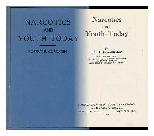 CORRADINI, ROBERT E. - Narcotics and Youth Today