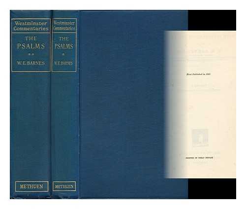 BARNES, WILLIAM EMERY (1859-1939) - The Psalms. with Introduction and Notes by W. E. Barnes - [Complete in 2 Volumes]