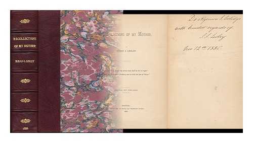 LESLEY, SUSAN INCHES LYMAN, MRS. (1823-1904) - Recollections of My Mother