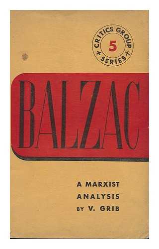 GRIB, V. R. BLOOMFIELD, SAMUEL GEORGE (1892-). FLORES, ANGEL (1900-) - Balzac