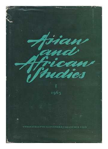 SLOVENSKA AKADEMIA VIED. KABINET ORIENTALISTIKY. USTAV ORIENTALISTIKY SLOVENSKA AKADEMIA VIED - Asian and African Studies : I / Department of Oriental Studies of the Slovak Academy of Sciences Bratislava