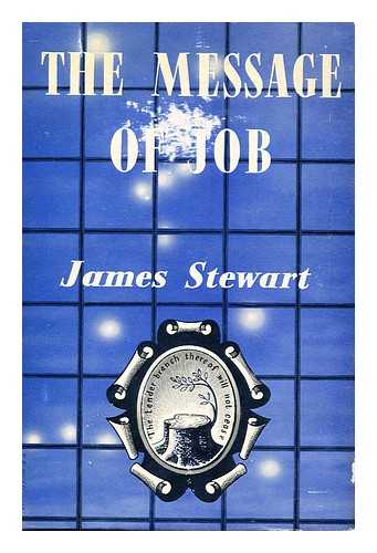 STEWART, JAMES - The Message of Job