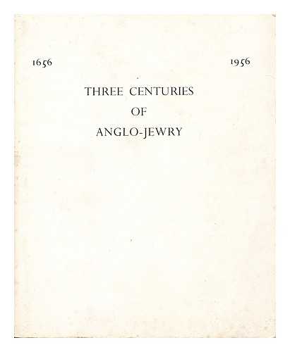 SALOMON, SIDNEY - Three Centuries of Anglo-Jewry : 1656-1956 / Sidney Salomon