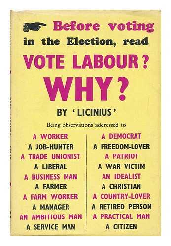 LICINIUS, PSEUD. - Vote Labour? Why?