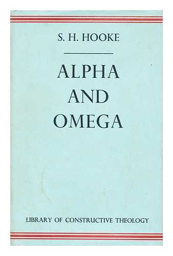 HOOKE, SAMUEL HENRY (1874-1968) - Alpha and Omega