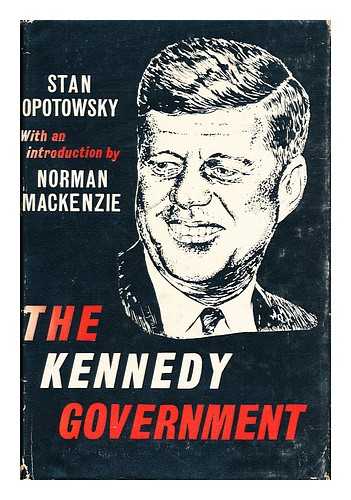 OPOTOWSKY, STAN - The Kennedy Government