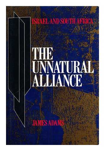 Adams, James (1951-) - The Unnatural Alliance / James Adams