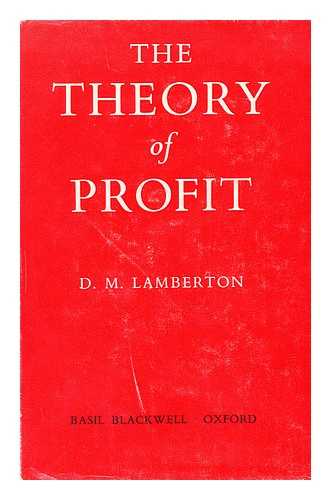 LAMBERTON, DONALD MCLEAN (1927-) - The Theory of Profit