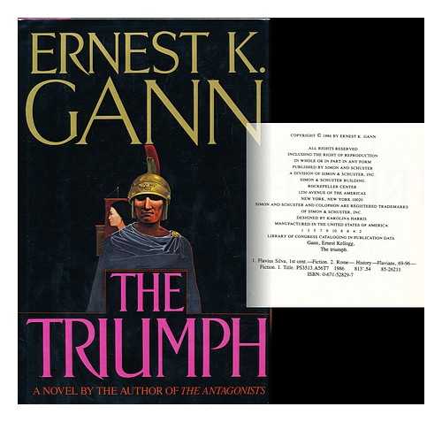 GANN, ERNEST KELLOGG (1910-1991) - The Triumph : a Novel / Ernest K. Gann