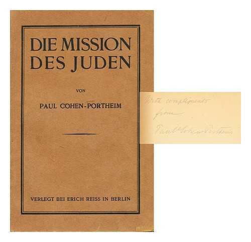 COHEN-PORTHEIM, PAUL - Die Mission Des Juden