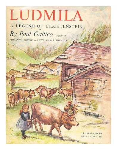 GALLICO, PAUL (1897-1976). ROUBEN MAMOULIAN COLLECTION - Ludmila : a Legend of Liechtenstein / Drawing by Franz Deak