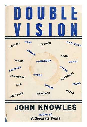KNOWLES, JOHN (1926-2001) - Double Vision : American Thoughts Abroad