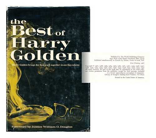 GOLDEN, HARRY (1902-1981) - The Best of Harry Golden. Foreword by William O. Douglas