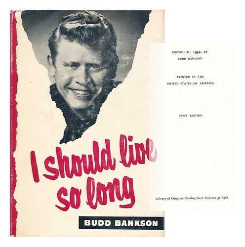 BANKSON, BUDD (1916-) - I Should Live so Long