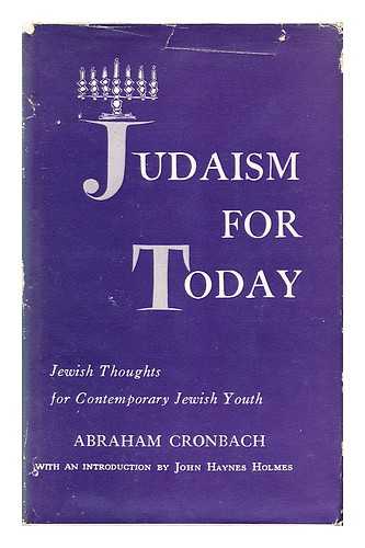 CRONBACH, ABRAHAM (1882-1965) - Judaism for Today