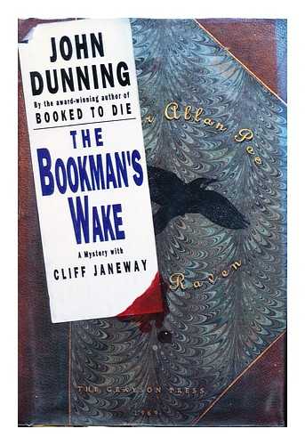 DUNNING, JOHN (1942-) - The Bookman's Wake : a Mystery with Cliff Janeway / John Dunning