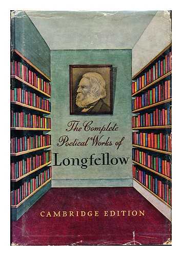 LONGFELLOW, HENRY WADSWORTH (1807-1882) - The Complete Poetical Works of Henry Wadsworth Longfellow