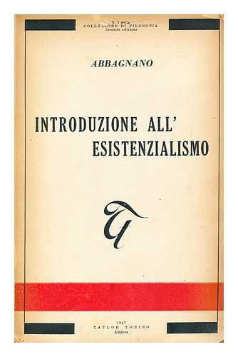 Abbagnano, Nicola (1901-) - Introduzione Allesistenzialismo