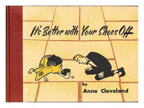 CLEVELAND, ANNE THORBURN (1916-) - It's Better with Your Shoes Off