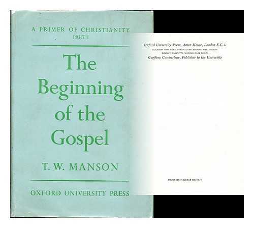 MANSON, THOMAS WALTER (1893-1958) - The Beginning of the Gospel