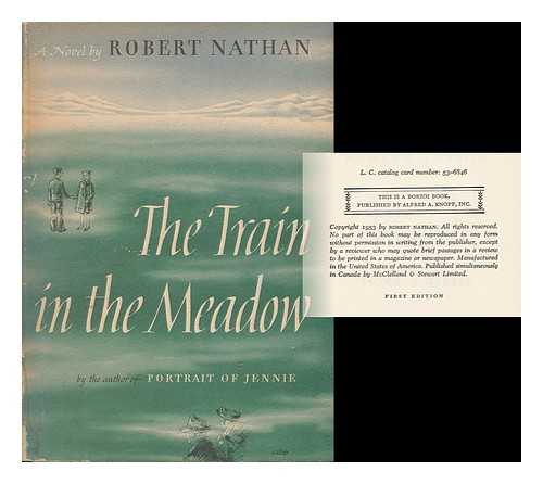 NATHAN, ROBERT (1894-1985) - The Train in the Meadow