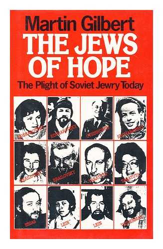 GILBERT, MARTIN (1936- ) - The Jews of Hope / Martin Gilbert.