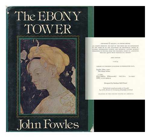 FOWLES, JOHN (1926-2005) - The ebony tower