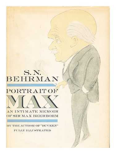 BEHRMAN, SAMUEL NATHANIEL (1893-1973) - Portrait of Max