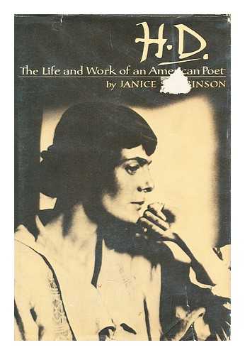 ROBINSON, JANICE S. - H. D. , the Life and Work of an American Poet / Janice S. Robinson