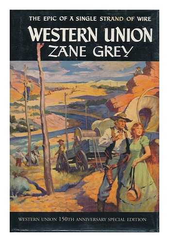 GREY, ZANE (1872-1939) - Western Union