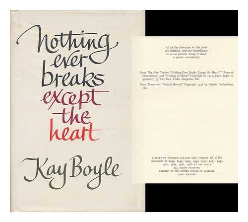 BOYLE, KAY (1902-1992) - Nothing Ever Breaks Except the Heart