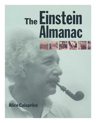 CALAPRICE, ALICE - The Einstein Almanac