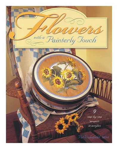 WAKEFIELD, PAT - Flowers with a painterly touch