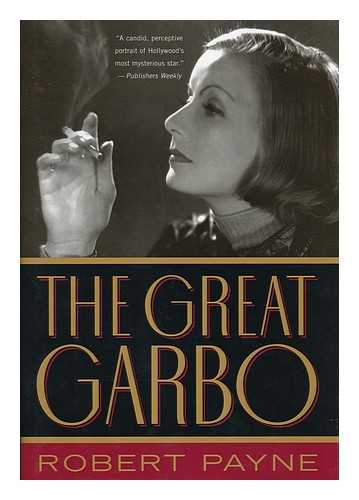 PAYNE, ROBERT - The great Garbo