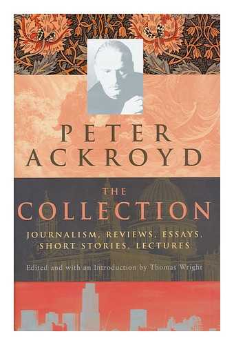 Ackroyd, Peter - The collection