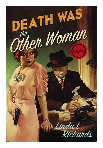 RICHARDS, LINDA - Death was the other woman