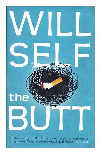 SELF, WILL - The Butt