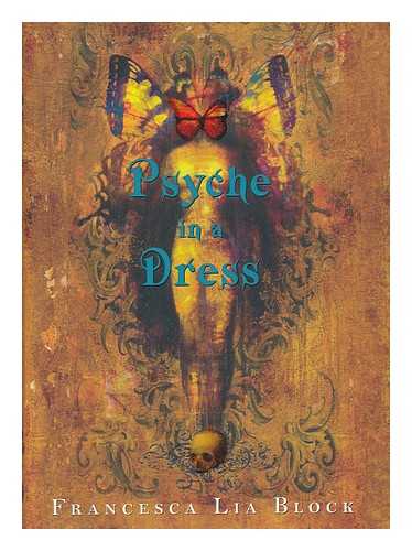 Block, Francesca Lia - Psyche in a dress