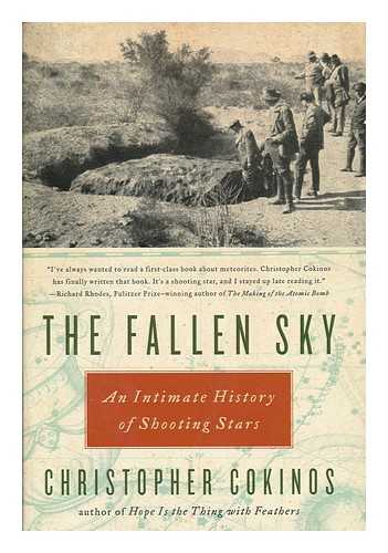 COKINOS, CHRISTOPHER - The fallen sky : an intimate history of shooting stars