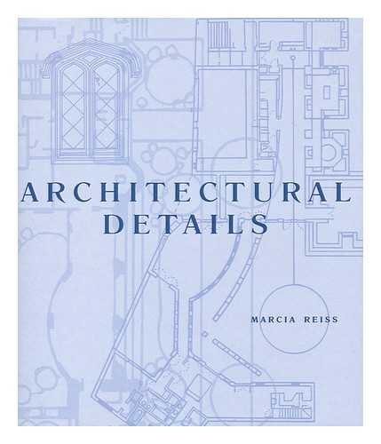 REISS, MARCIA - Architectural details