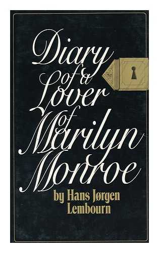 LEMBOURN, HANS JORGEN - Diary of a lover of Marilyn Monroe