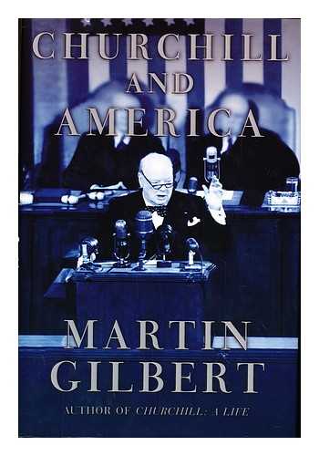 Gilbert, Martin - Churchill and America