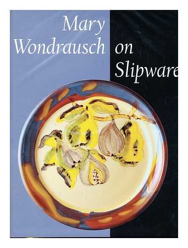 WONDRAUSCH, MARY - Mary Wondrausch on slipware