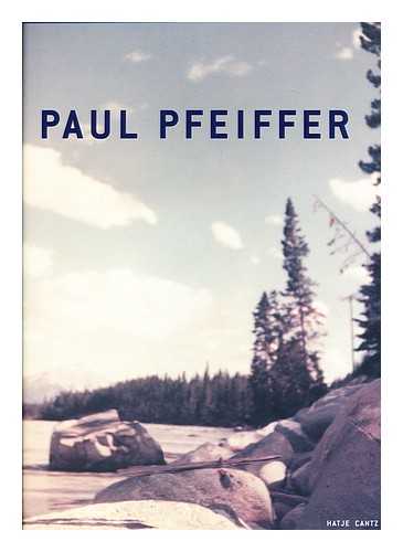 PFEIFFER, PAUL - Paul Pfeiffer