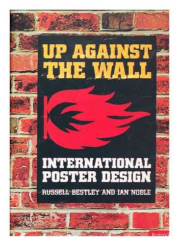BESTLEY, RUSSELL. NOBLE, IAN - Up against the wall