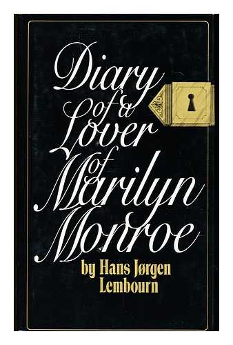 LEMBOURN, HANS JORGEN - Diary of a lover of Marilyn Monroe