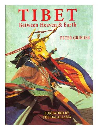 GRIEDER, PETER - Tibet between Heaven and Earth
